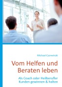 Cover-Bild zum Titel 'Vom Helfen und Beraten leben' von 'Michael Czerwinski'