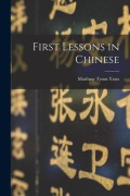 Cover-Bild zum Titel 'First Lessons in Chinese' von 'Matthew Tyson Yates'