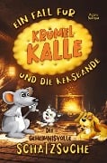 Die geheimnisvolle Schatzsuche - Ein Fall für Krümel Kalle und die Keksbande - Victoria Berlinger