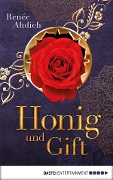 Cover-Bild zum Titel 'Honig und Gift' von 'Renée Ahdieh'