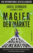 Cover-Bild zum Titel 'Magier der Märkte: Die nächste Generation' von 'Jack D. Schwager, George F. Coyle'