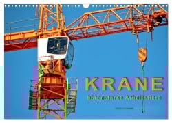 Cover-Bild zum Titel 'Krane - bärenstarke Arbeitstiere (Wandkalender 2026 DIN A3 quer), CALVENDO Monatskalender' von 'Peter Roder'