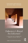 Cover-Bild zum Titel 'Dahomey's Royal Architecture' von 'Lynne Ellsworth Larsen'