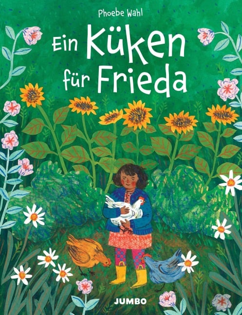 Ein Küken für Frieda - Phoebe Wahl