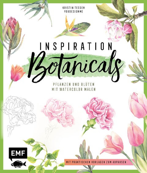 Inspiration Botanicals - Pflanzen und Blüten mit Watercolor malen - Kristin Tessen