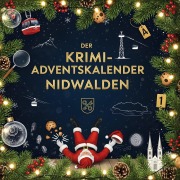 Cover-Bild zum Titel 'Der Krimi-Adventskalender Nidwalden' von 'Jonas Schneider'