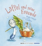 Cover-Bild zum Titel 'Löffel und seine Freunde' von 'Monika Hülshoff'