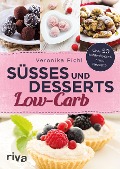 Süßes und Desserts Low-Carb - Veronika Pichl