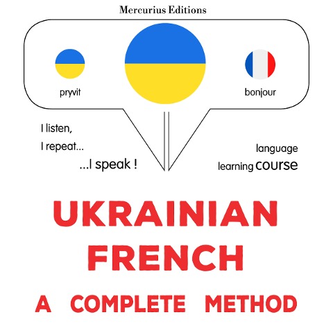 Ukrainian - French : a complete method - James Gardner