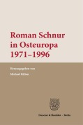 Cover-Bild zum Titel 'Roman Schnur in Osteuropa 1971-1996.' von ''