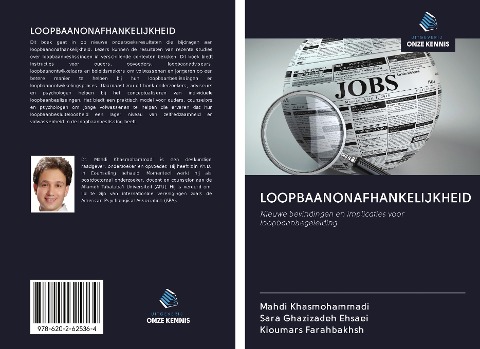 LOOPBAANONAFHANKELIJKHEID - Mahdi Khasmohammadi, Sara Ghazizadeh Ehsaei, Kioumars Farahbakhsh