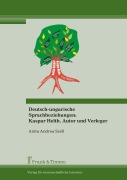 Cover-Bild zum Titel 'Deutsch-ungarische Sprachbeziehungen: Kaspar Helth, Autor und Verleger' von 'Anita Andrea Széll'