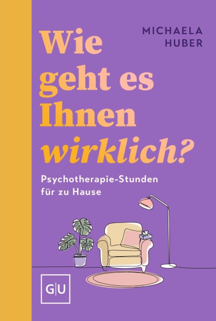 Wie geht es Ihnen wirklich? - Michaela Huber