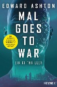 Mal goes to War - Edward Ashton