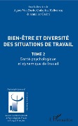 Cover-Bild zum Titel 'Bien être et diversité des situations de travail' von 'Catherine Hellemans, Annalisa Casini, Agnès van Daele'