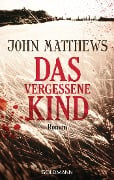 Cover-Bild zum Titel 'Das vergessene Kind' von 'John Matthews'