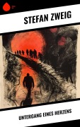 Cover-Bild zum Titel 'Untergang eines Herzens' von 'Stéphane Zweig'