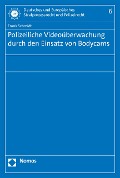 Cover-Bild zum Titel 'Polizeiliche Videoüberwachung durch den Einsatz von Bodycams' von 'Frank Schmidt'