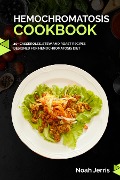 Cover-Bild zum Titel 'Hemochromatosis Cookbook' von 'Noah Jerris'