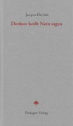 Cover-Bild zum Titel 'Denken heißt Nein sagen' von 'Jacques Derrida'