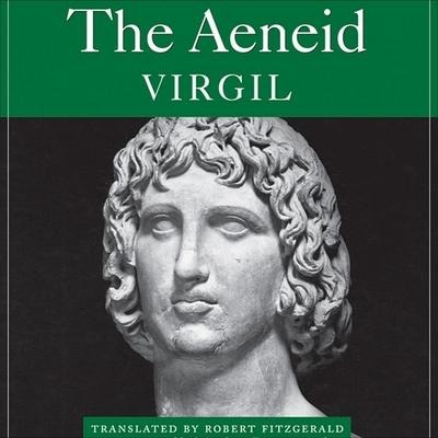 The Aeneid Lib/E - Virgil, Robert Fitzgerald