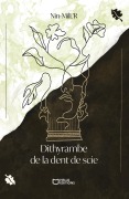 Cover-Bild zum Titel 'Dithyrambe de la dent de scie' von 'Nin-MilL'R'
