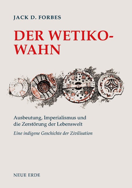 Der Wetiko-Wahn - Jack D. Forbes
