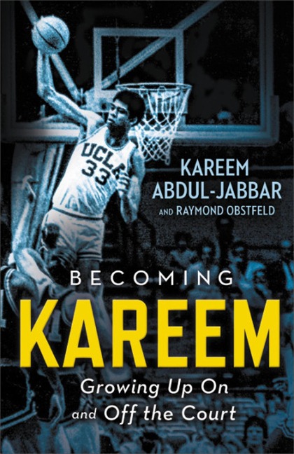 Becoming Kareem - Kareem Abdul-Jabbar, Raymond Obstfeld