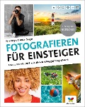 Fotografieren für Einsteiger - Kyra Sänger, Christian Sänger