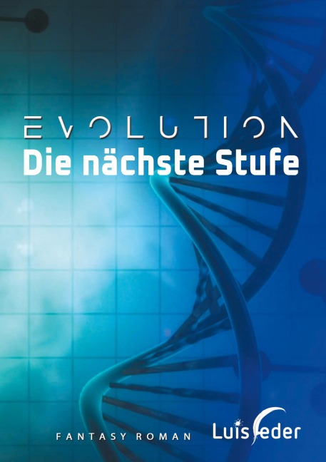 Evolution - Die nächste Stufe - Luis Feder