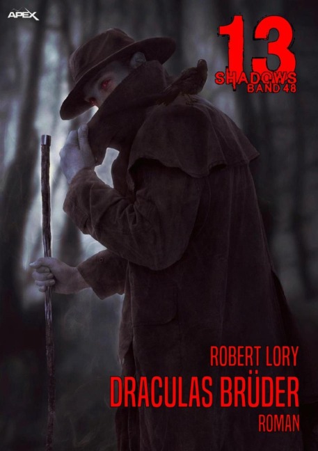 13 SHADOWS, Band 48: DRACULAS BRÜDER - Robert Lory