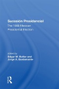 Cover-Bild zum Titel 'Sucesion Presidencial' von 'Edgar W Butler, Jorge A Bustamante'