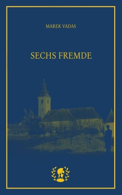 Sechs Fremde - Marek Vadas