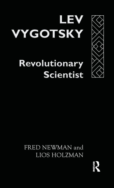 Lev Vygotsky - Fred Newman, Lois Holzman