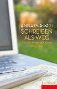 Cover-Bild zum Titel 'Schreiben als Weg' von 'Anna Platsch'