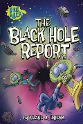 Cover-Bild zum Titel 'The Black Hole Report' von 'Blake A Hoena'