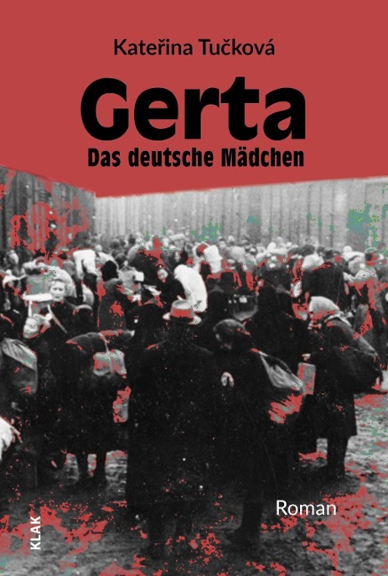 Gerta. Das deutsche Mädchen - Katerina Tucková