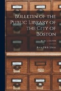 Cover-Bild zum Titel 'Bulletin of the Public Library of the City of Boston; 4th ser. v.2A (1920)' von ''