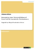 Cover-Bild zum Titel 'Konzeption einer Netzwerk-Balanced Scorecard für touristische Destinationen' von 'Johanna Witton'