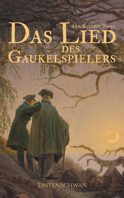 Das Lied des Gaukelspielers - Ann-Kathrin Wasle