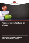 Cover-Bild zum Titel 'Processus de lecture en classe' von 'Maria Catalina Botero Giraldo, Jorge David Ferrer Torres'