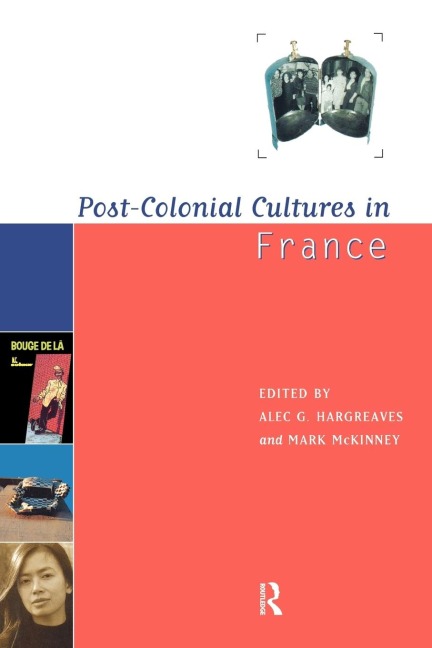 Post-Colonial Cultures in France - 