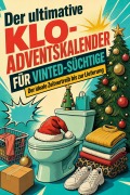 Cover-Bild zum Titel 'Der ultimative Klo-Adventskalender für Vinted-Süchtige' von 'Paul Werner'