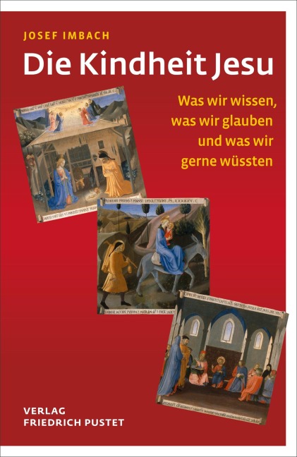 Die Kindheit Jesu - Josef Imbach