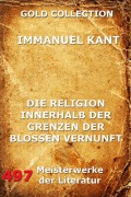 Cover-Bild zum Titel 'Die Religion innerhalb der Grenzen der bloßen Vernunft' von 'Immanuel Kant'