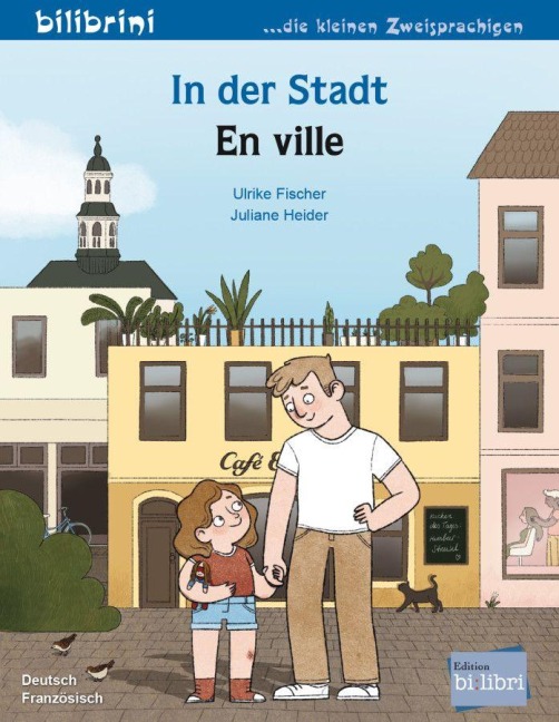 In der Stadt (Deutsch-Französisch) - Ulrike Fischer