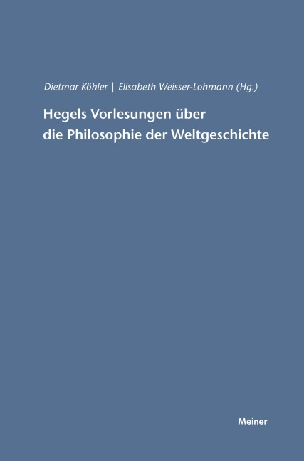 Hegels Vorlesungen über die Philosophie der Weltgeschichte - 