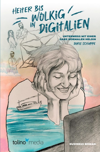 Heiter bis wolkig in Digitalien - Doris Schuppe