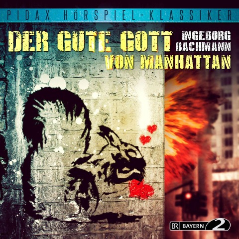 Der gute Gott von Manhattan - Ingeborg Bachmann