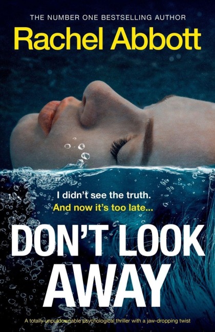 Don't Look Away - Rachel Abbott